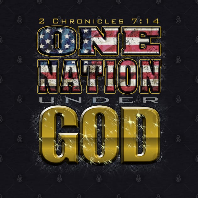 One Nation Under God - 2 Chronicles 7:14 by PacPrintwear8